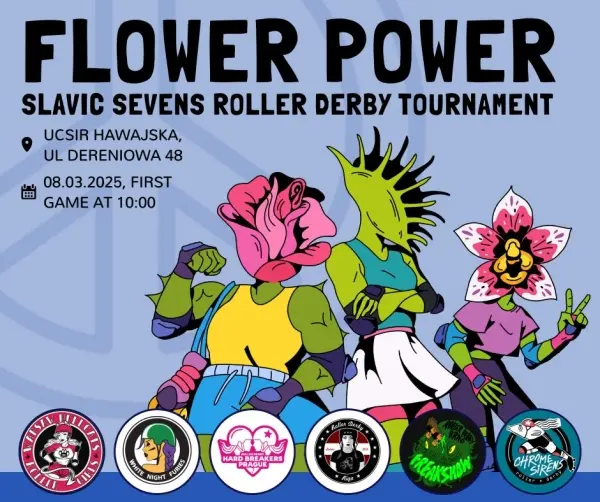 FLOWER POWER - Piątą Edycja Roller Derbowych Siódemek | Slavic Sevens Roller Derby Tournament