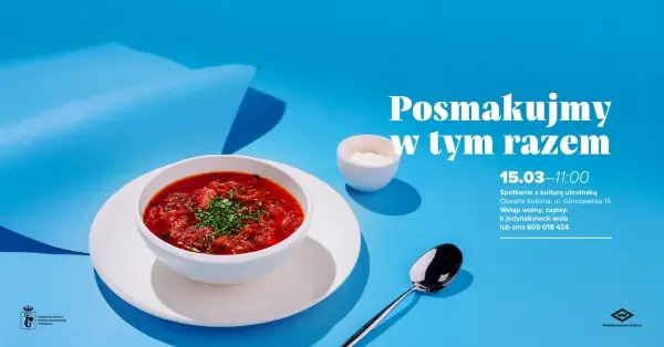 Posmakujmy w tym razem — spotkanie z kulturą ukraińską