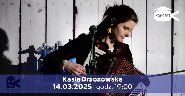 Kasia Brzozowska | Koncert | Kulturalne Piątki przy Wiślickiej 8