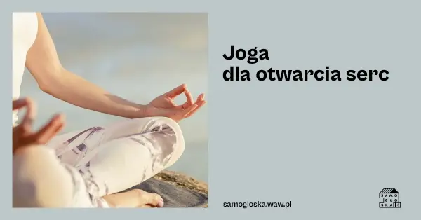 Joga dla otwarcia serc