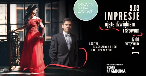 OTWARTA SCENA ZDERZEŃ • „Impresje ujęte dźwiękiem i słowem”
