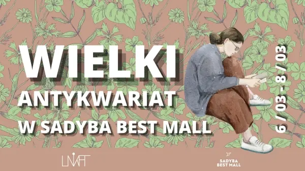 WIELKI ANTYKWARIAT W SADYBA BEST MALL