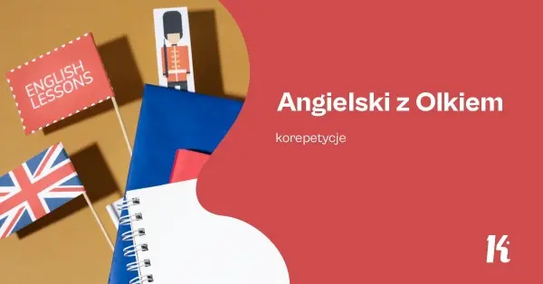 Angielski z Olkiem – korepetycje