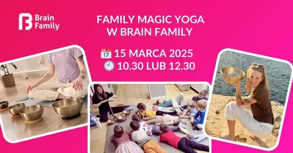 Family Magic Yoga i relaksacja dźwiękami [godz. 10:30 i 12:30]