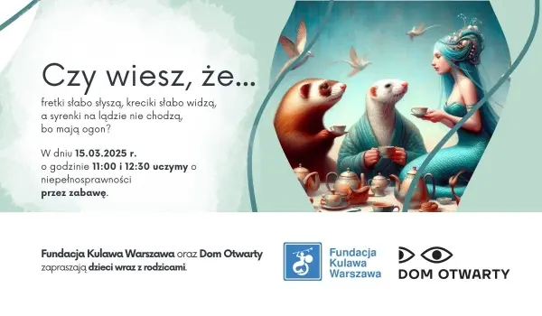 Czy wiesz, że ... - warsztaty rodzinne [godz. 11:00 i 12:30]