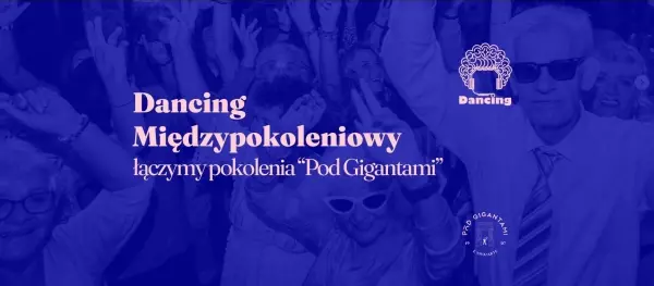 Dancing Międzypokoleniowy x "Pod Gigantami"