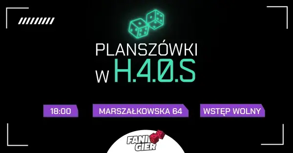 Planszówki w H.4.0.S #71
