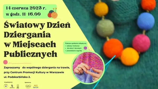 Światowy Dzień Dziergania w Miejscach Publicznych w CePeKa!