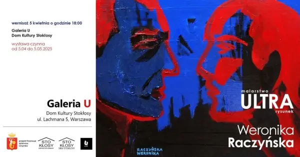 ULTRA - wernisaż wystawy malarstwa Weroniki Raczyńskiej