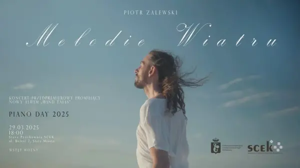 PIANO DAY 2025 - koncert "Melodie Wiatru" Piotra Zalewskiego