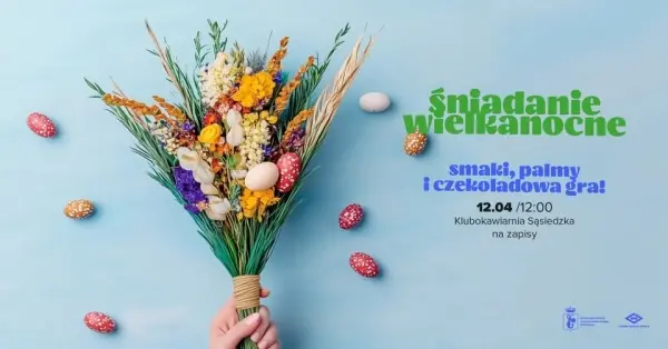 Sąsiedzkie śniadanie wielkanocne – smaki, palmy i czekoladowa gra!