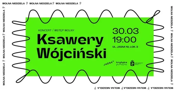 KSAWERY WÓJCIŃSKI | koncert | wolna niedziela
