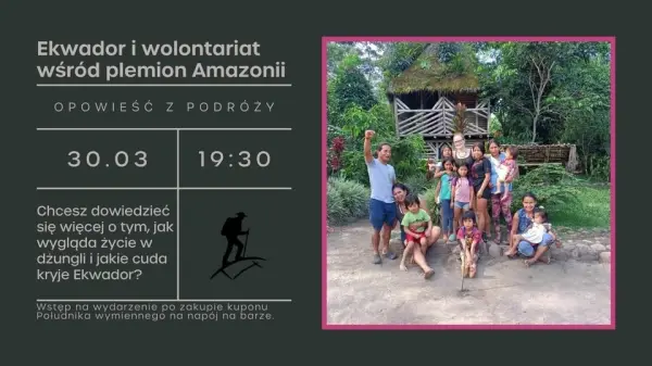 Ekwador i wolontariat wśród plemion Amazonii