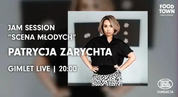 Patrycja Zarychta | Jam Session "Scena Młodych"