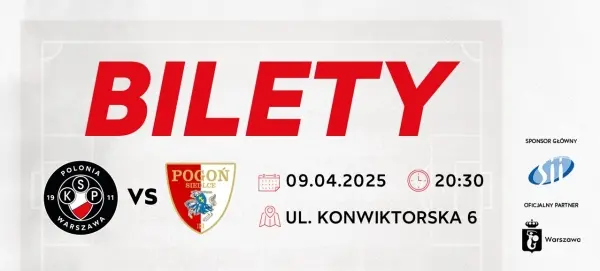 Mecz Polonia Warszawa - Pogoń Siedlce