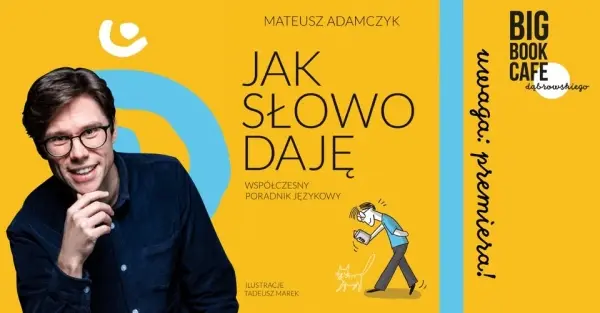JAK SŁOWO DAJĘ! | Mateusz Adamczyk