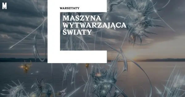 Maszyna Wytwarzająca Światy | spotkanie z duetem artystycznym Eternal Engine