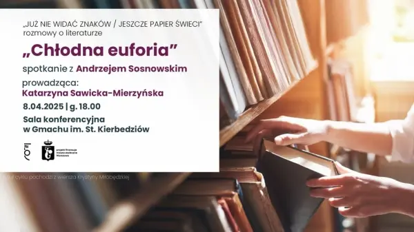 „Chłodna euforia” – rozmowa z Andrzejem Sosnowskim