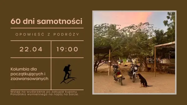 60 dni samotności - Kolumbia dla początkujących i zaawansowanych