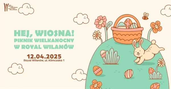 Hej, Wiosna! - piknik w Royal Wilanów
