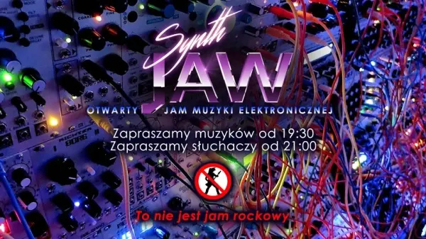 Synth Jaw #162 - Otwarty jam muzyki elektronicznej