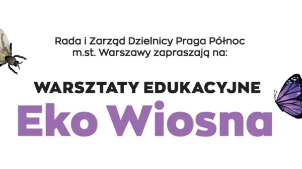 Eko wiosna - warsztaty edukacyjne