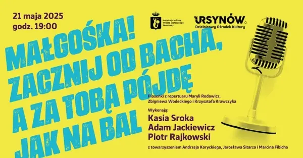 „Małgośka! Zacznij od Bacha, a Za Tobą pójdę jak na bal”
