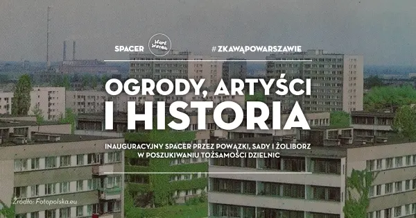 #ZKawąPoWarszawie | Ogrody, artyści i historia