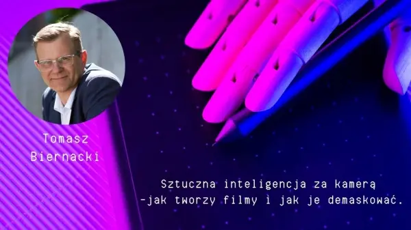 Sztuczna inteligencja za kamerą - jak tworzy filmy i jak je demaskować