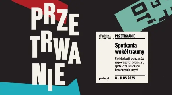 Przetrwanie. Spotkania wokół traumy