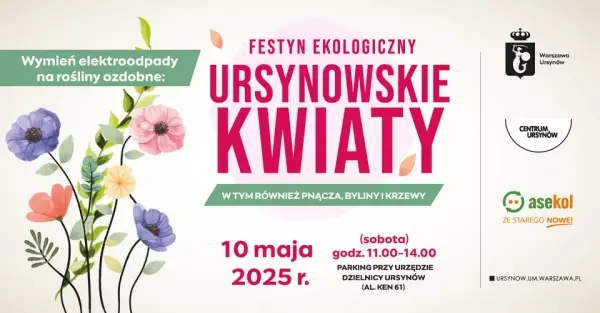 Festyn ekologiczny „Ursynowskie kwiaty”