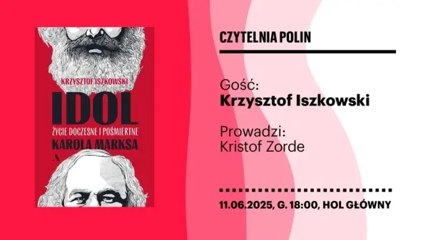 Czytelnia POLIN | Krzysztof Iszkowski "Idol. Życie doczesne i pośmiertne Karola Marksa"