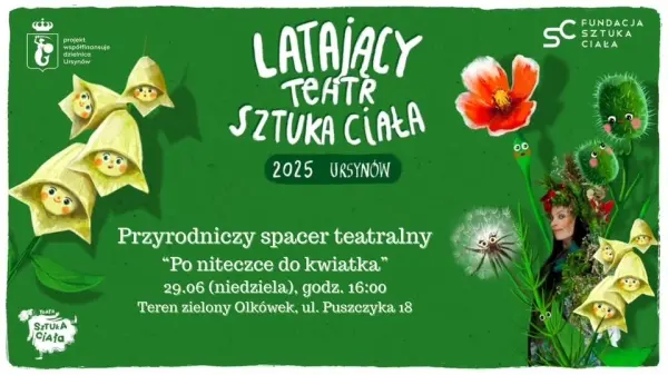 Przyrodniczy spacer teatralny "Po niteczce do kwiatka"