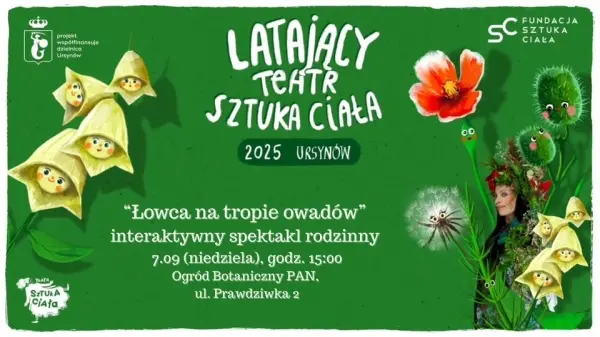 „Łowca na tropie owadów” | Latający Teatr Sztuka Ciała 2025 