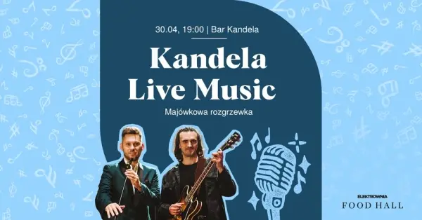 Kandela Live Music - Majówkowa rozgrzewka
