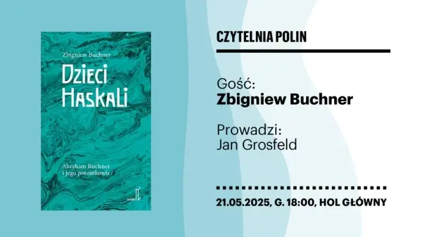 Czytelnia POLIN | Zbigniew Buchner "Dzieci Haskali. Abraham Buchner i jego potomkowie"