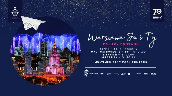 Warszawa Ja i Ty | Pokazy w Multimedialnym Parku Fontann 