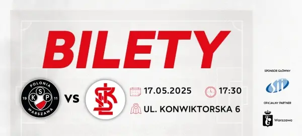 Mecz Polonia Warszawa - ŁKS Łódź + atrakcje z okazji Dnia Dziecka