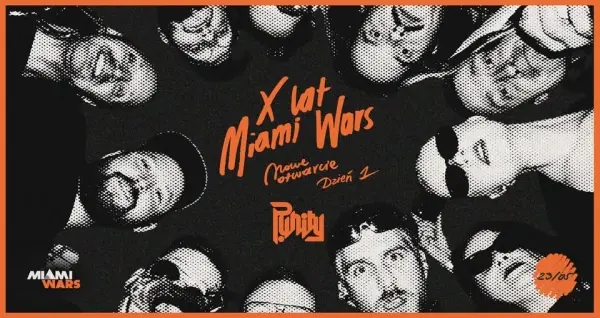 X lat Miami Wars x Nowe Otwarcie x P. UNITY