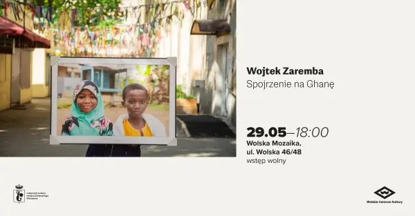 Wernisaż fotografii Wojtka Zaremby „Spojrzenie na Ghanę”
