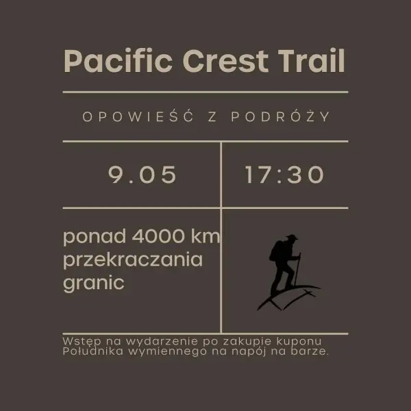 Pacific Crest Trail: ponad 4000 km przekraczania granic