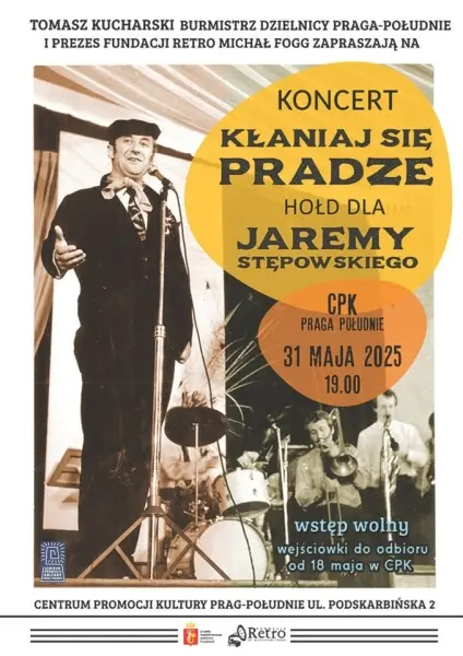 "KŁANIAJ SIĘ PRADZE" - Hołd dla Jaremy Stępowskiego