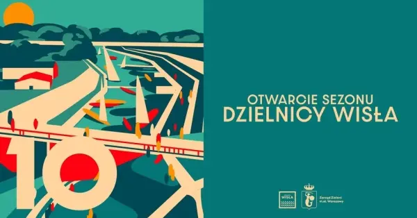 Otwarcie Sezonu Dzielnicy Wisła