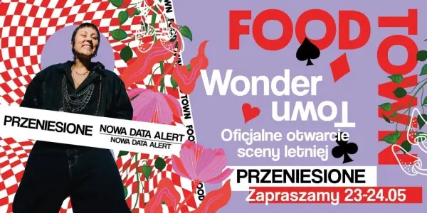 WONDER TOWN / Otwarcie sezonu letniego w Food Town - wystąpi Paulina Przybysz