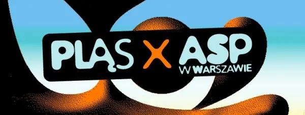 PLĄS X ASP W WARSZAWIE: DANCING W PAŁACU CZAPSKICH