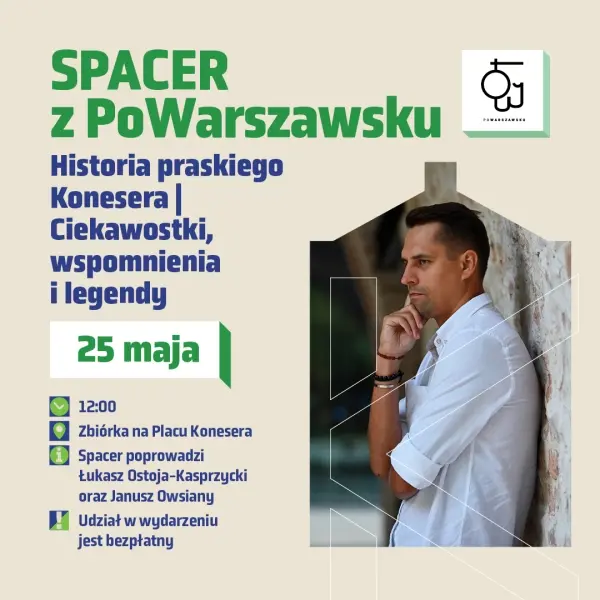 Spacer z PoWarszawsku | Historia praskiego Konesera