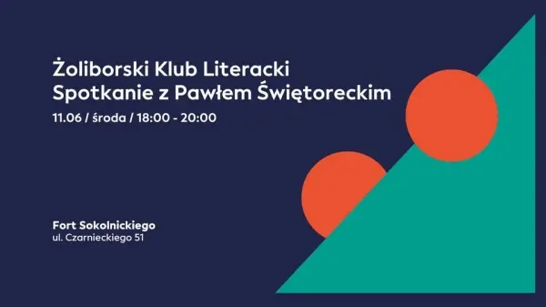 Żoliborski Klub Literacki. Spotkanie z Pawłem Świętoreckim