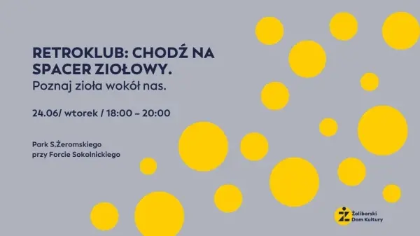 Retroklub: chodź na spacer ziołowy. Poznaj zioła wokół nas