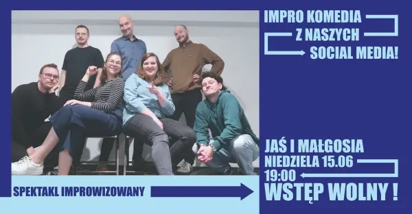 Impro komedia z naszych social media! - spektakl improwizowany