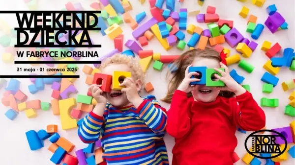Weekend dziecka w Fabryce Norblina!